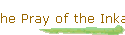 The Pray of the Inkas