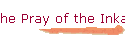 The Pray of the Inkas
